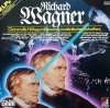 Richard Wagner - Richard Wagner, Glanzvolle Höhepukte Seines Musikalischen Schaffens (2LP)